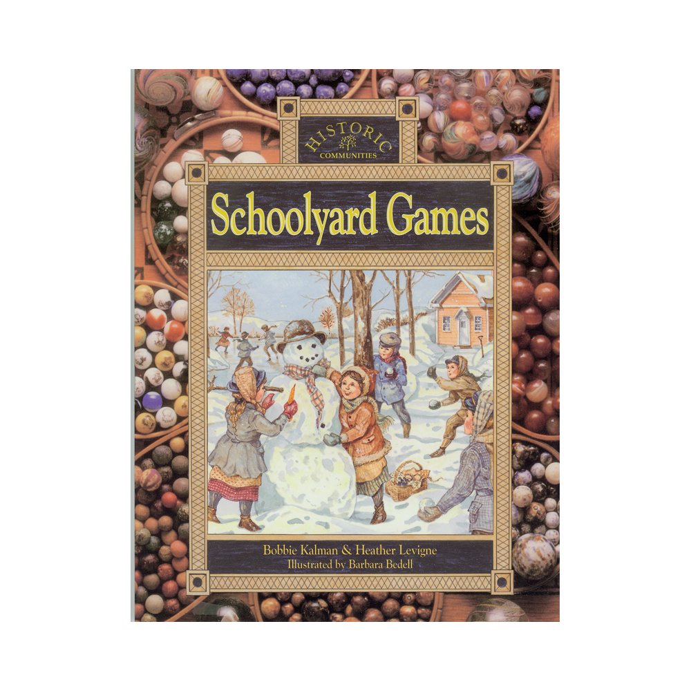 Schoolyard Games (Historic Communities),New