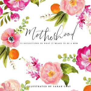 Motherhood: 55 Reflections on What It Means to Be a Mom,Used