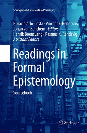 Readings in Formal Epistemology: Sourcebook (Springer Graduate Texts in Philosophy, 1),Used