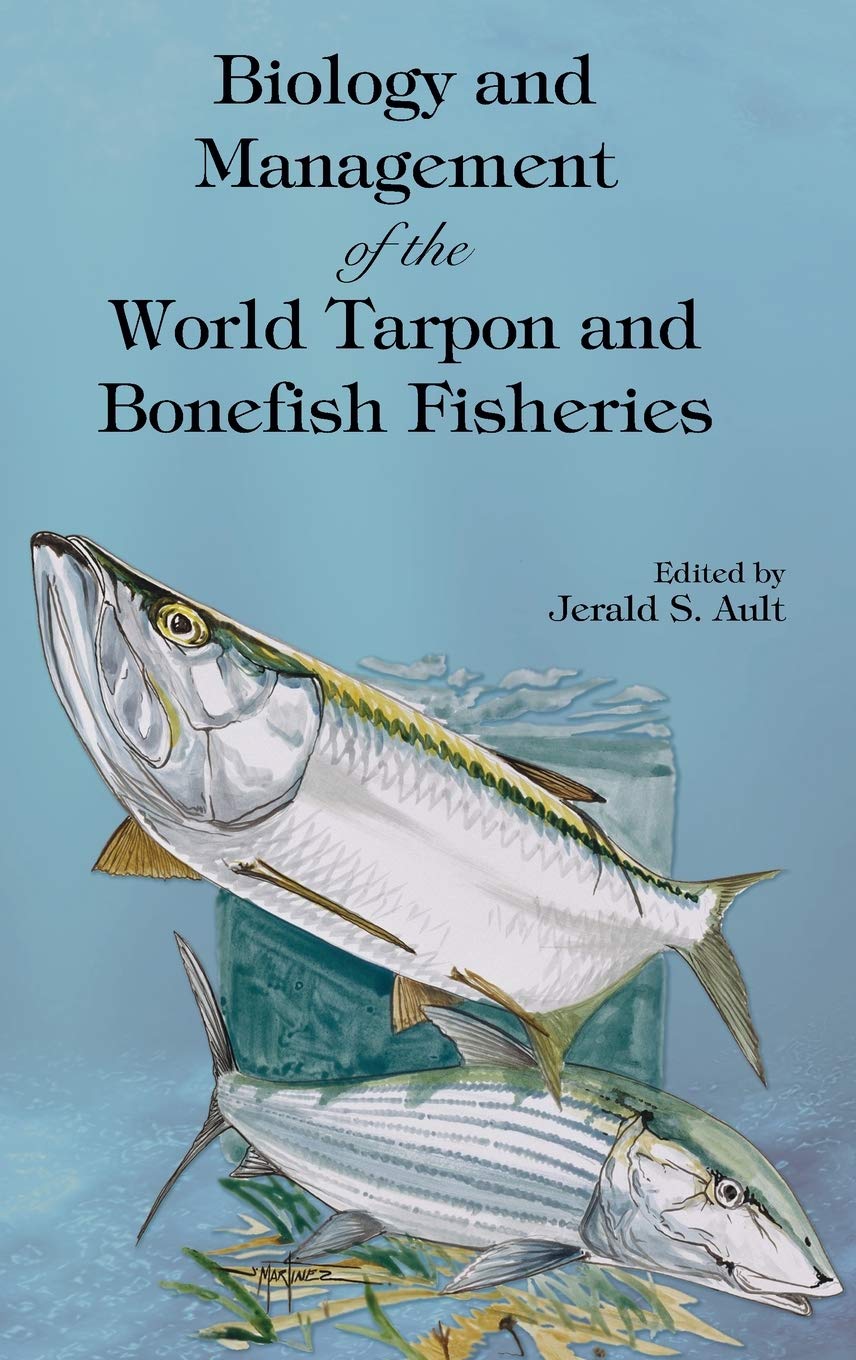 Biology And Management Of The World Tarpon And Bonefish Fisheries (Marine Biology),Used