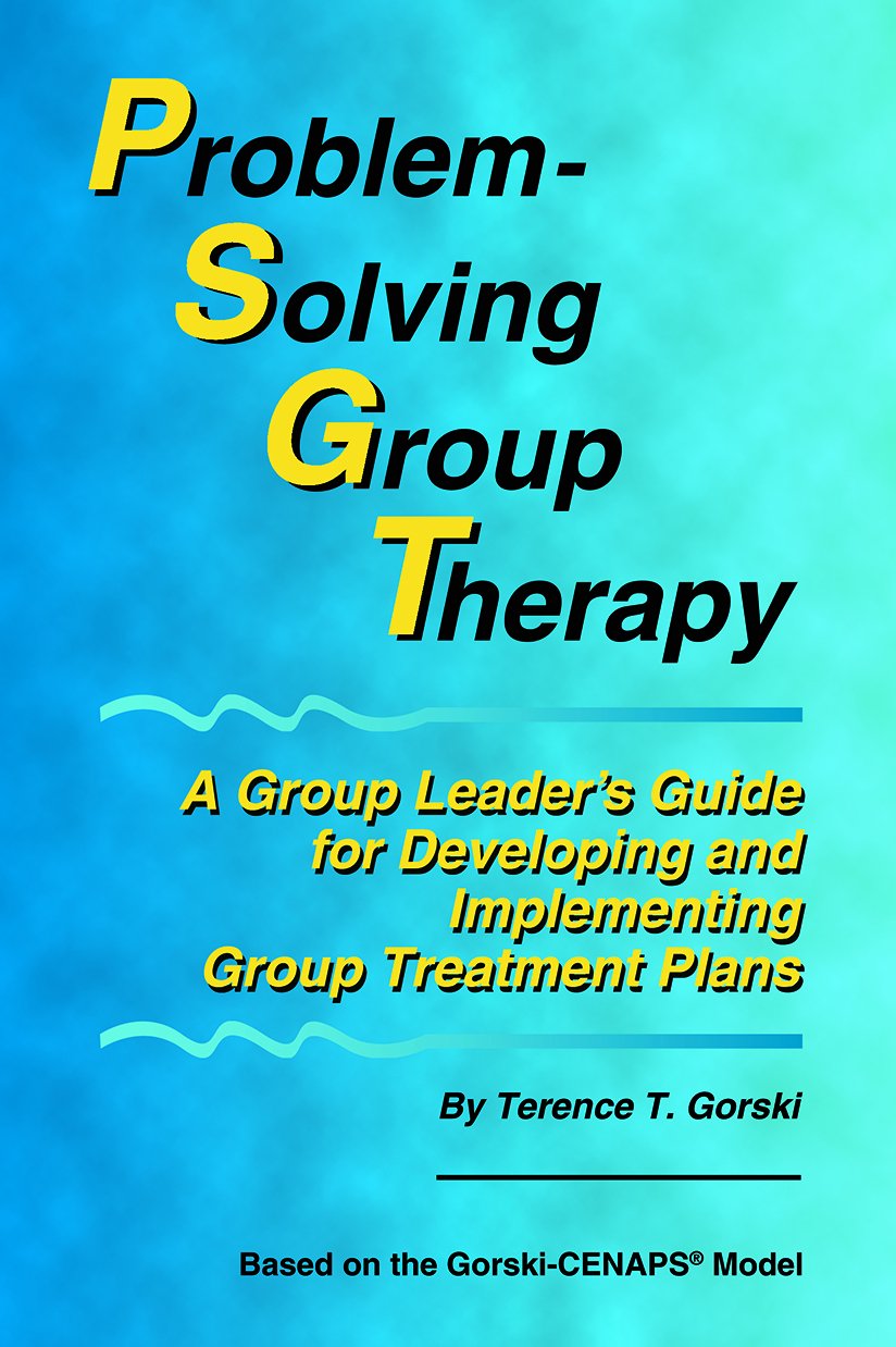 ProblemSolving Group Therapy: A Group Leader's Guide for Developing and Implementing Group Treatment Plans,Used