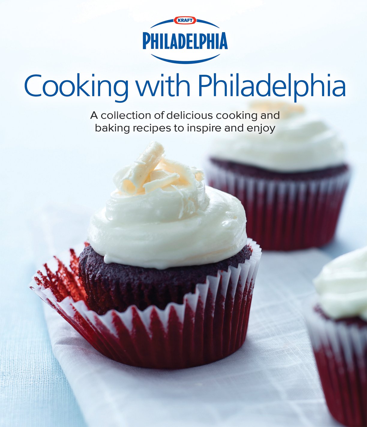 Philadelphia Cooking with Philadelphia: A collection of delicious cooking and baking recipes to inspire and enjoy,Used
