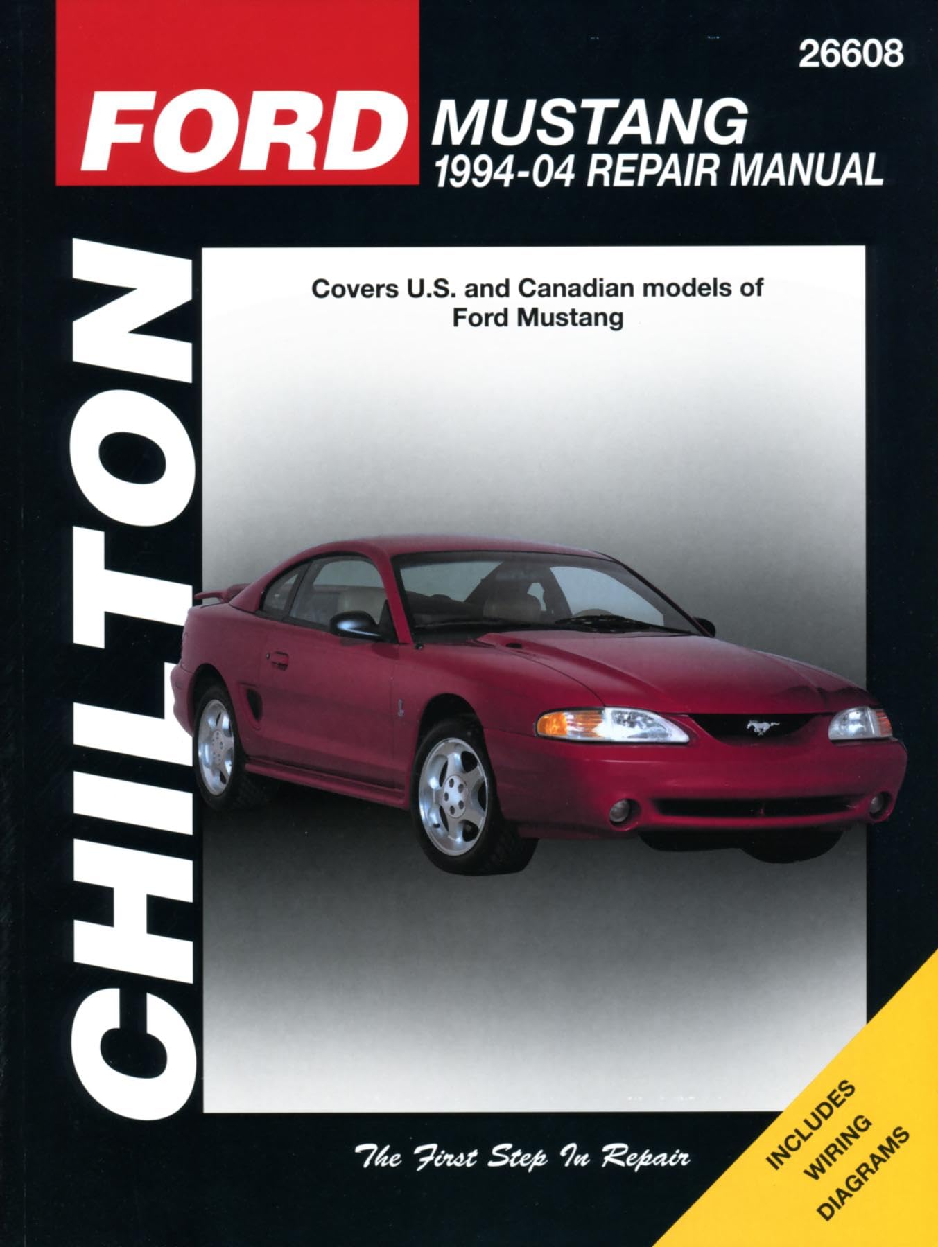 Ford Mustang: 1994 through 2004, Updated to include 1999 through 2004 models (Chilton's Total Car Care Repair Manual),Used