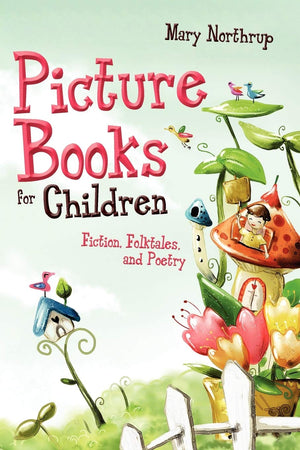 Picture Books For Children: Fiction, Folktales, And Poetry,Used