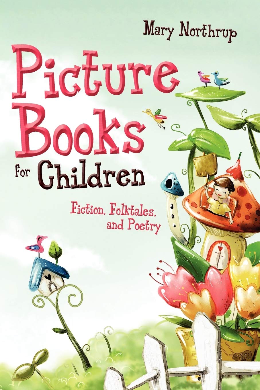 Picture Books For Children: Fiction, Folktales, And Poetry,Used