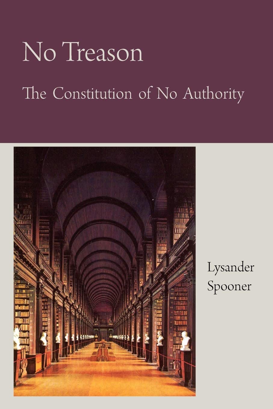 No Treason The Constitution of No Authority,Used