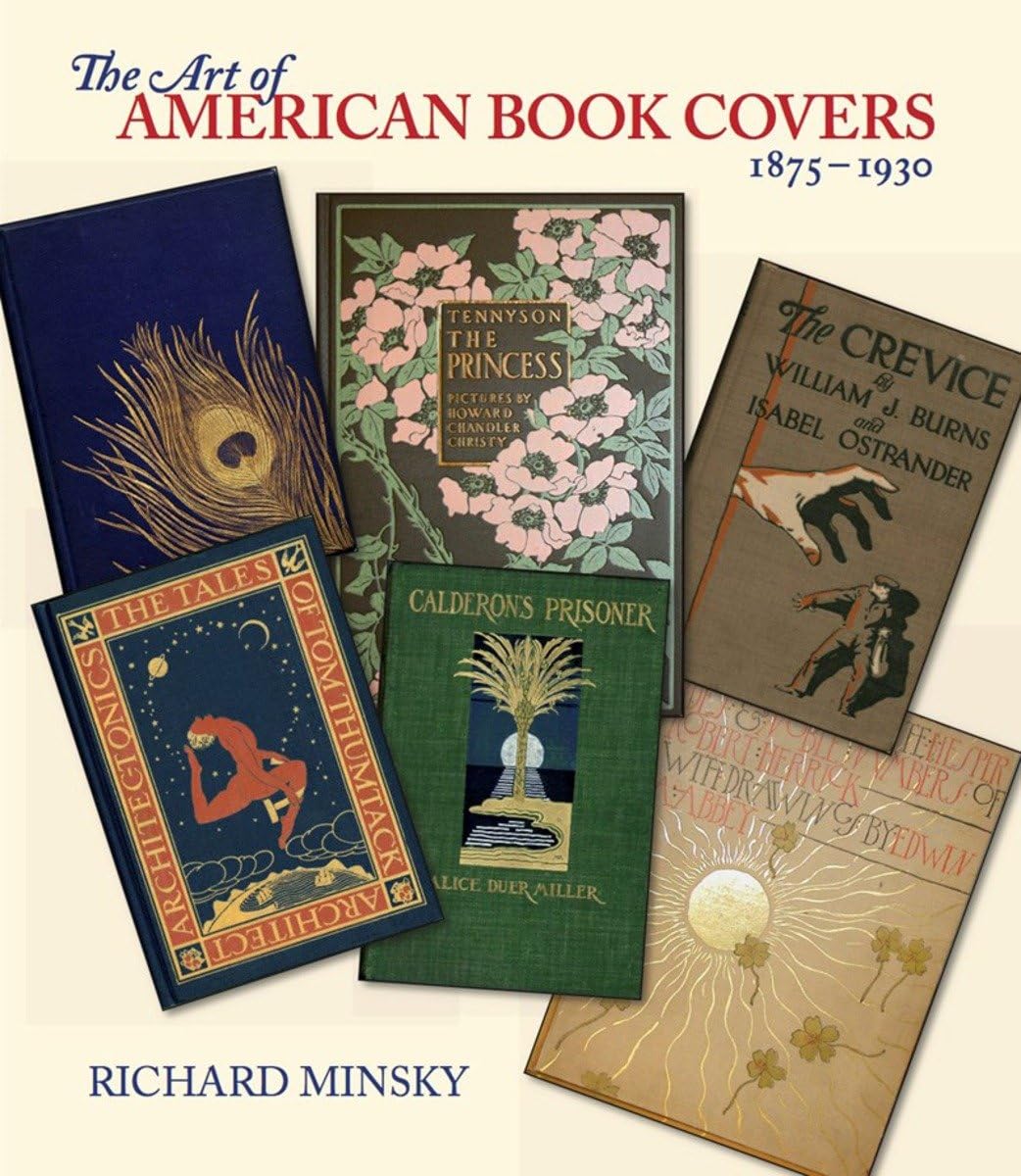 The Art of American Book Covers: 18751930,Used