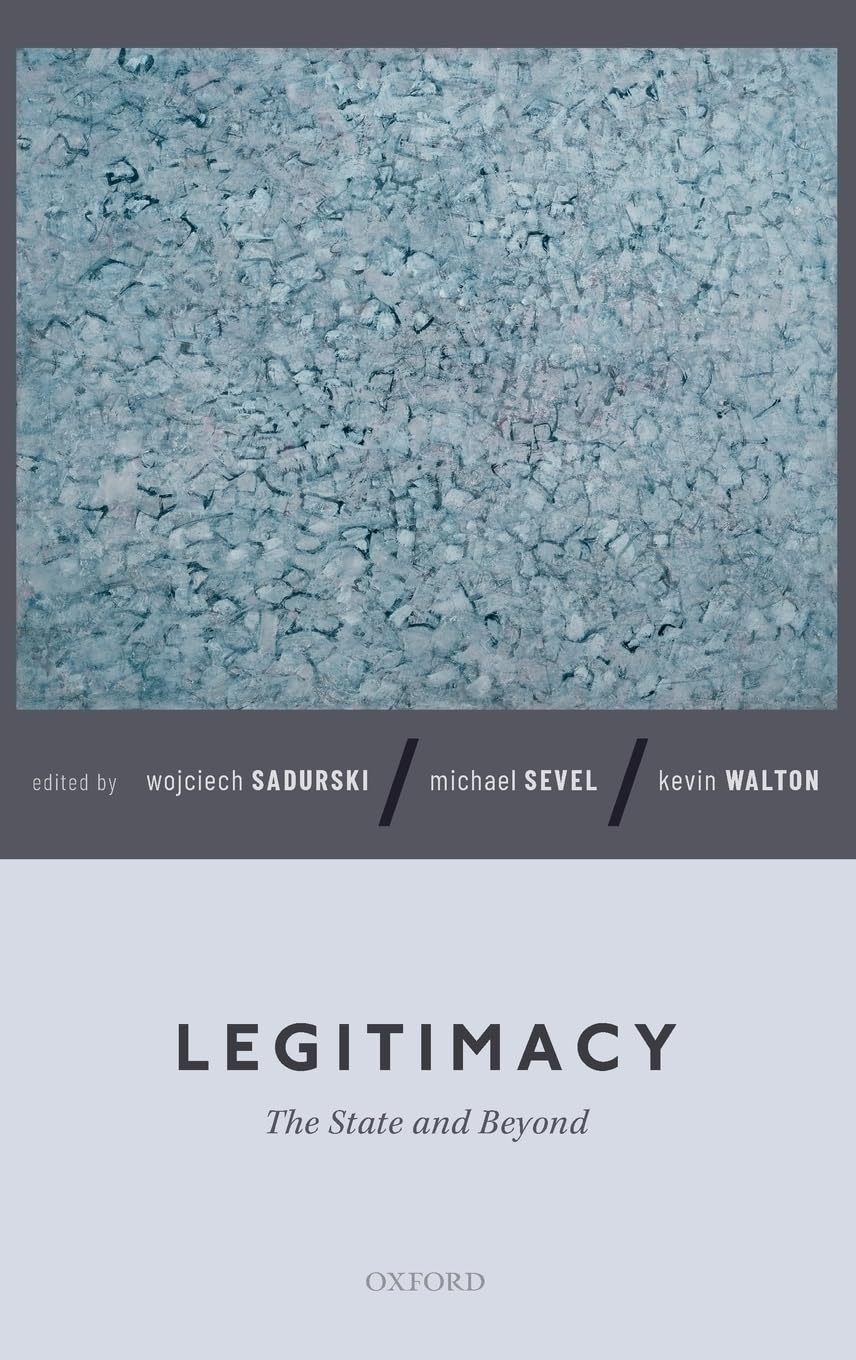 Legitimacy: The State and Beyond,New