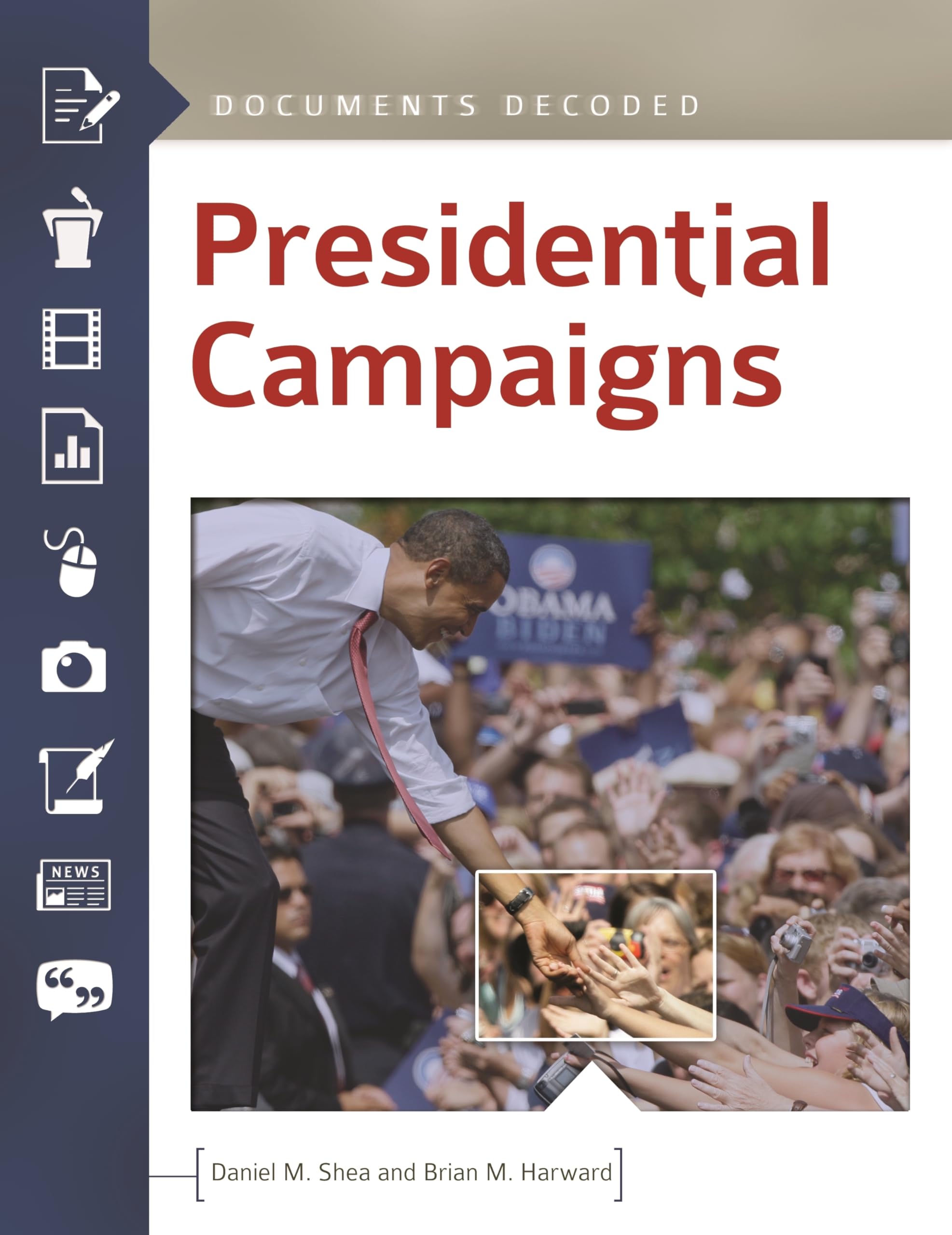 Presidential Campaigns: Documents Decoded,Used