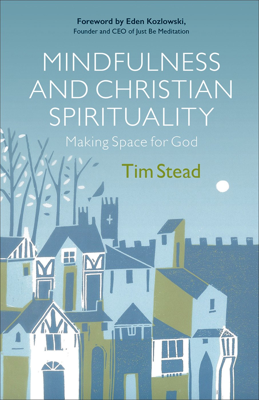 Mindfulness and Christian Spirituality: Making Space for God,Used