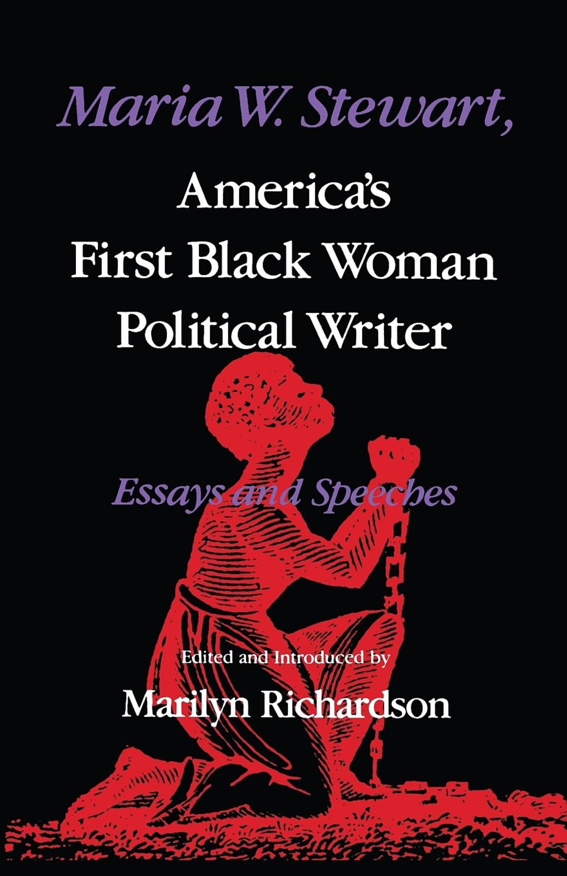 Maria W. Stewart, America's First Black Woman Political Writer: Essays and Speeches (Blacks in the Diaspora),Used