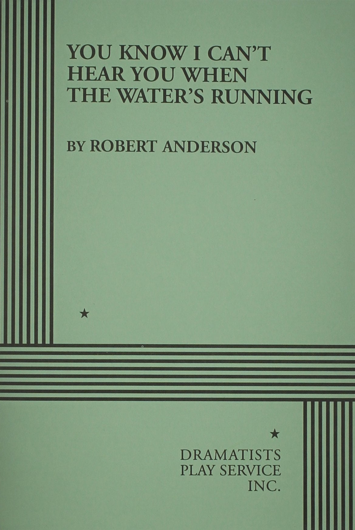 You Know I Can't Hear You When the Water's Running,Used