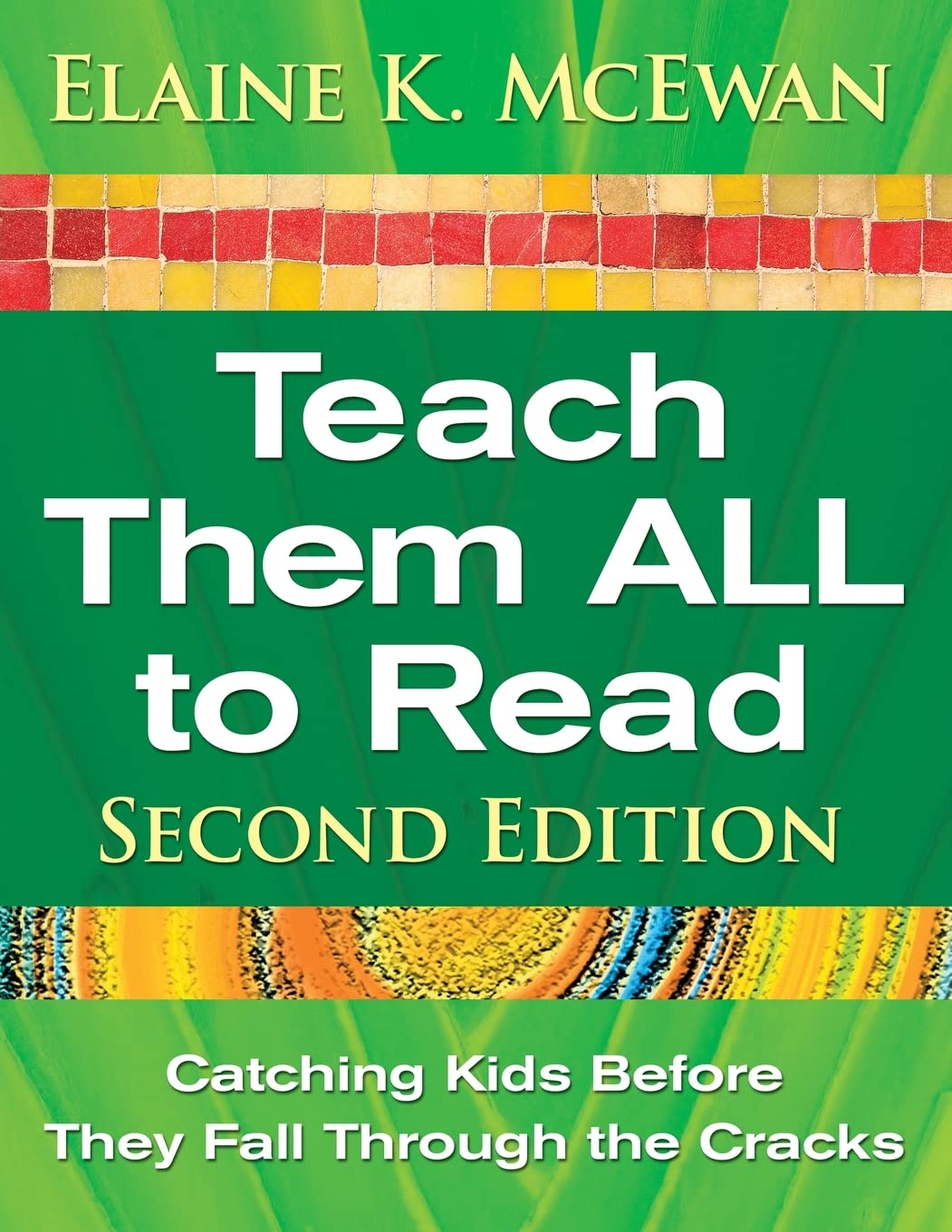 Teach Them ALL to Read: Catching Kids Before They Fall Through the Cracks,Used