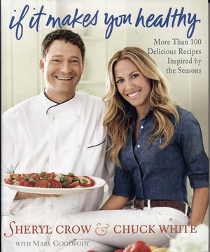 If It Makes You Healthy: More Than 100 Delicious Recipes Inspired By The Seasons,Used