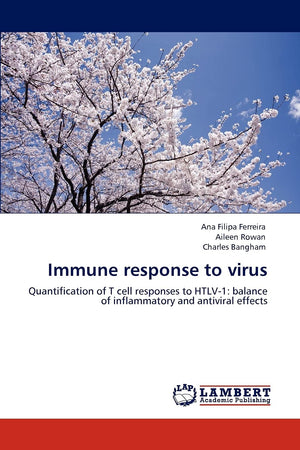 Immune response to virus: Quantification of T cell responses to HTLV1: balance of inflammatory and antiviral effects,Used