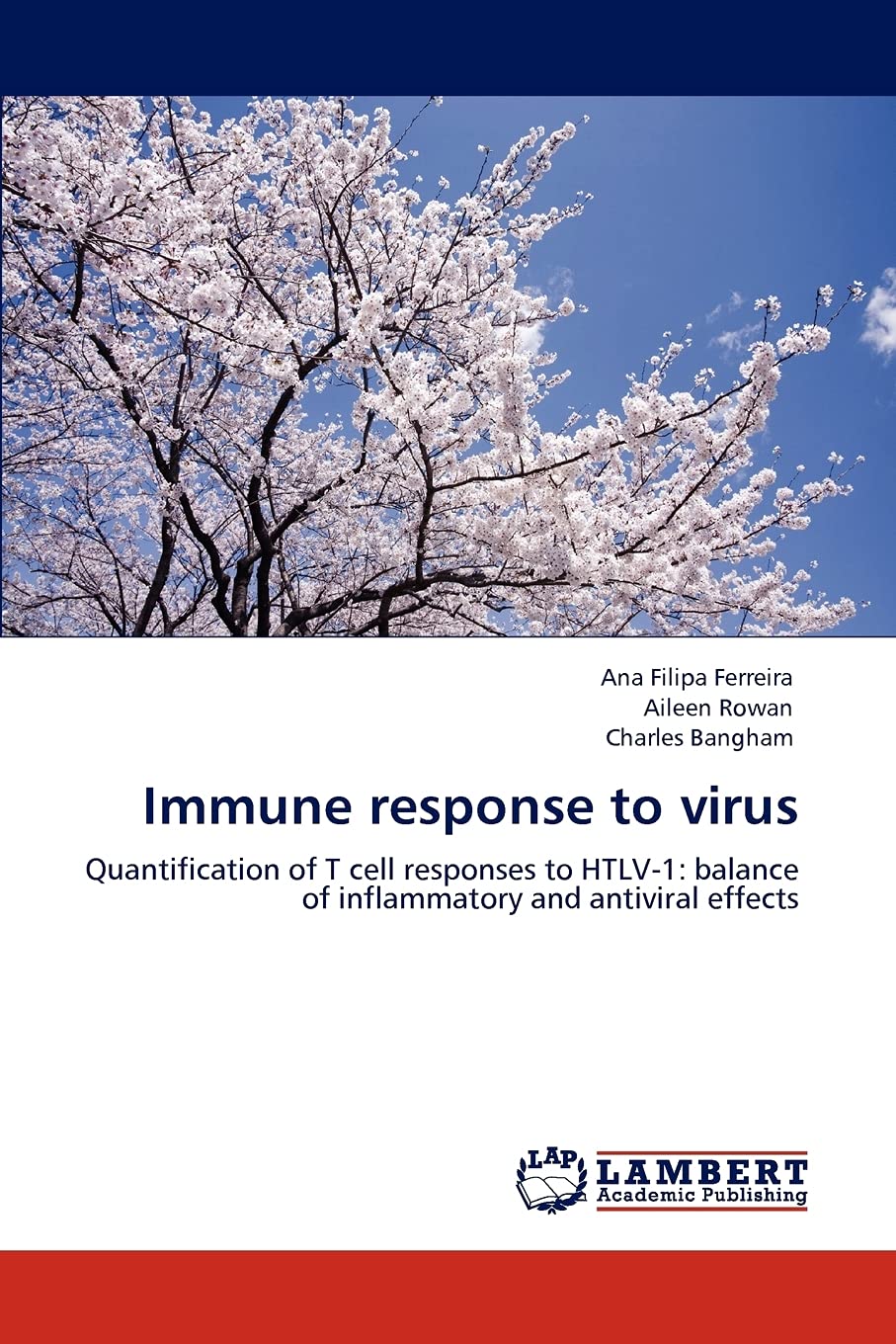 Immune response to virus: Quantification of T cell responses to HTLV1: balance of inflammatory and antiviral effects,Used