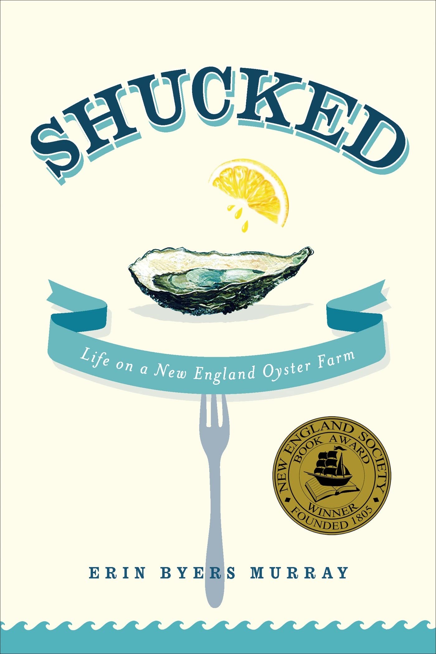 Shucked: Life On A New England Oyster Farm