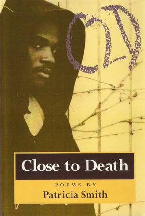 Close To Death: Poems,New