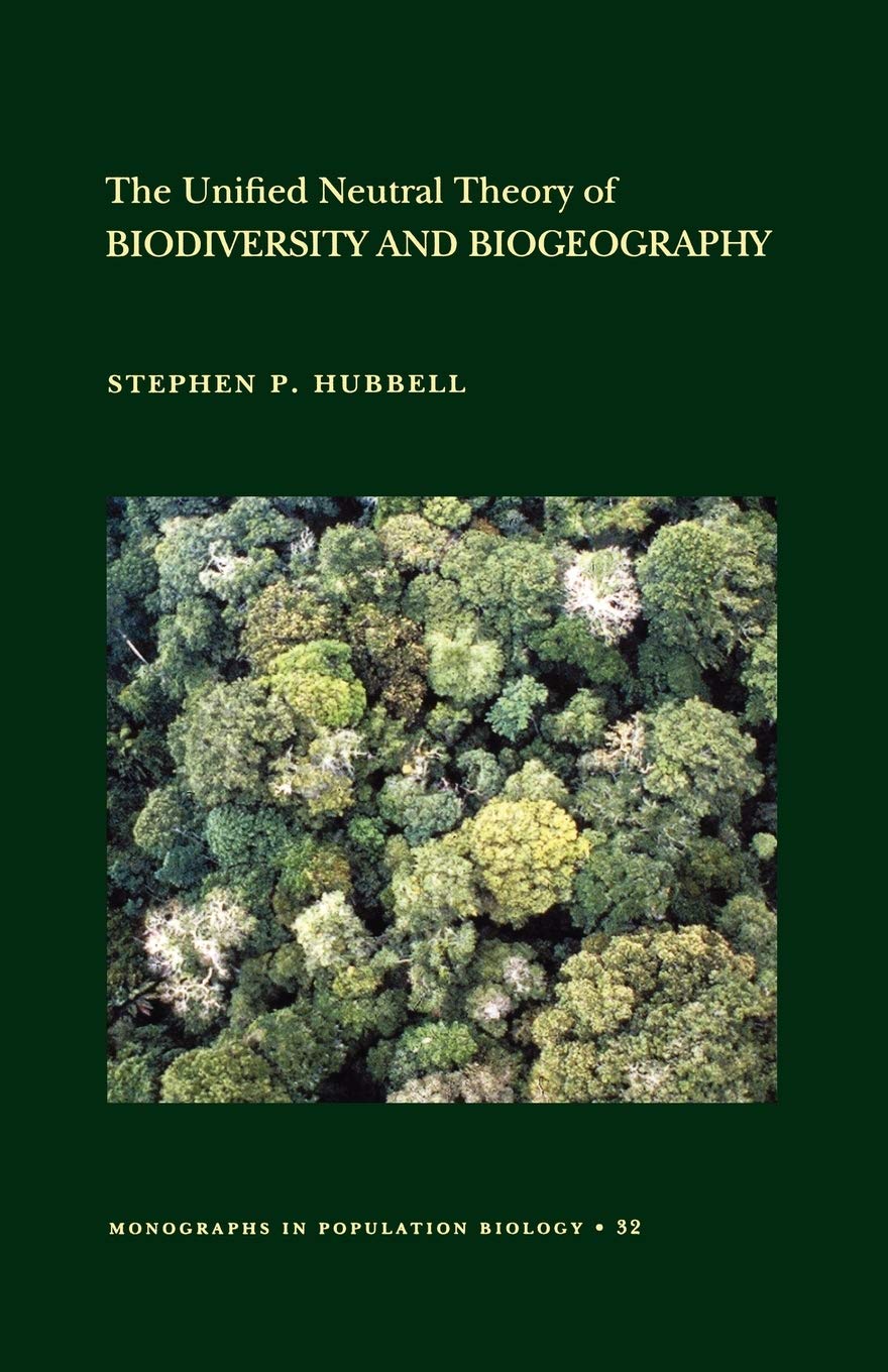 The Unified Neutral Theory of Biodiversity and Biogeography (Monographs in Population Biology, 32),Used