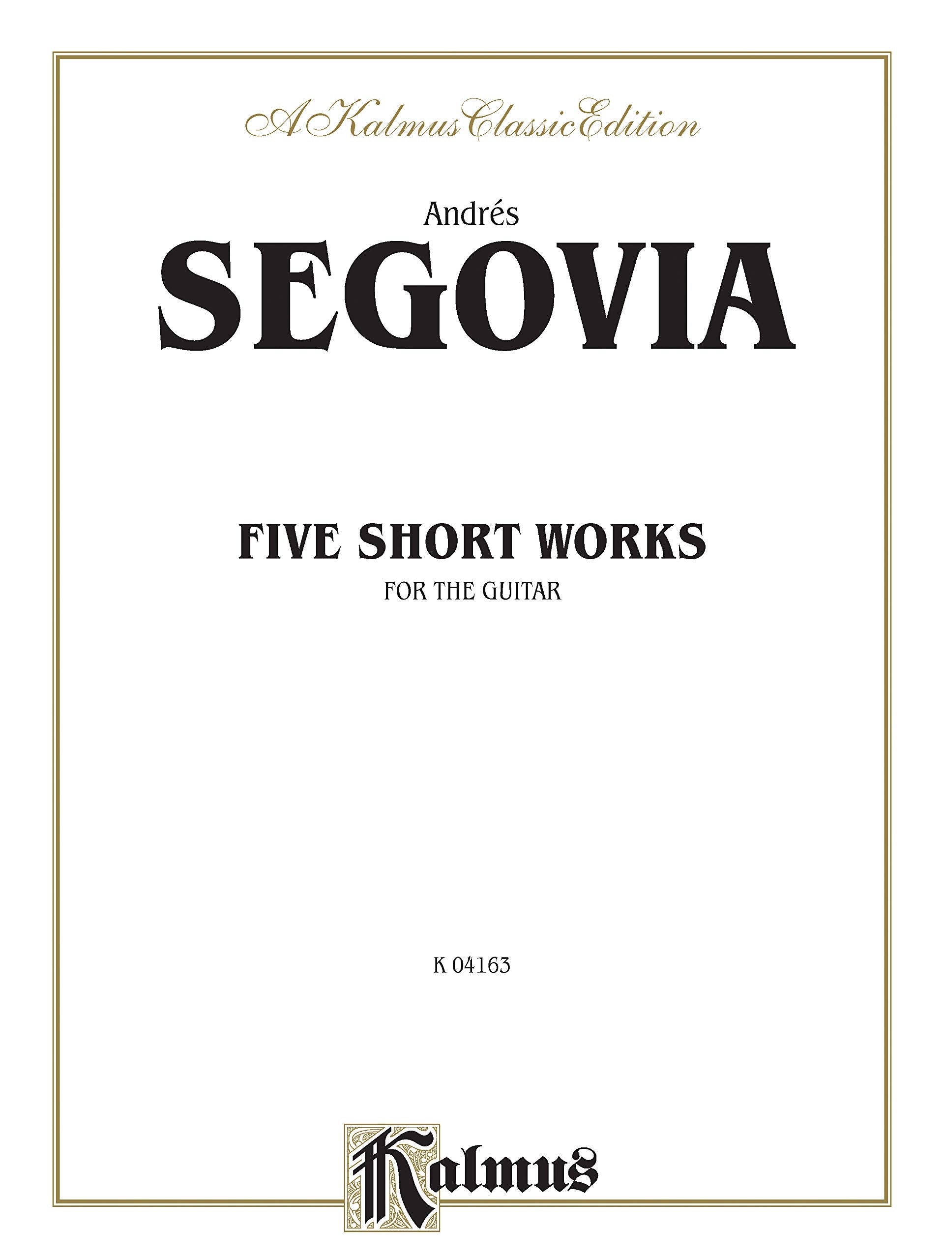 Five Short Works for the Guitar (Kalmus Edition),Used