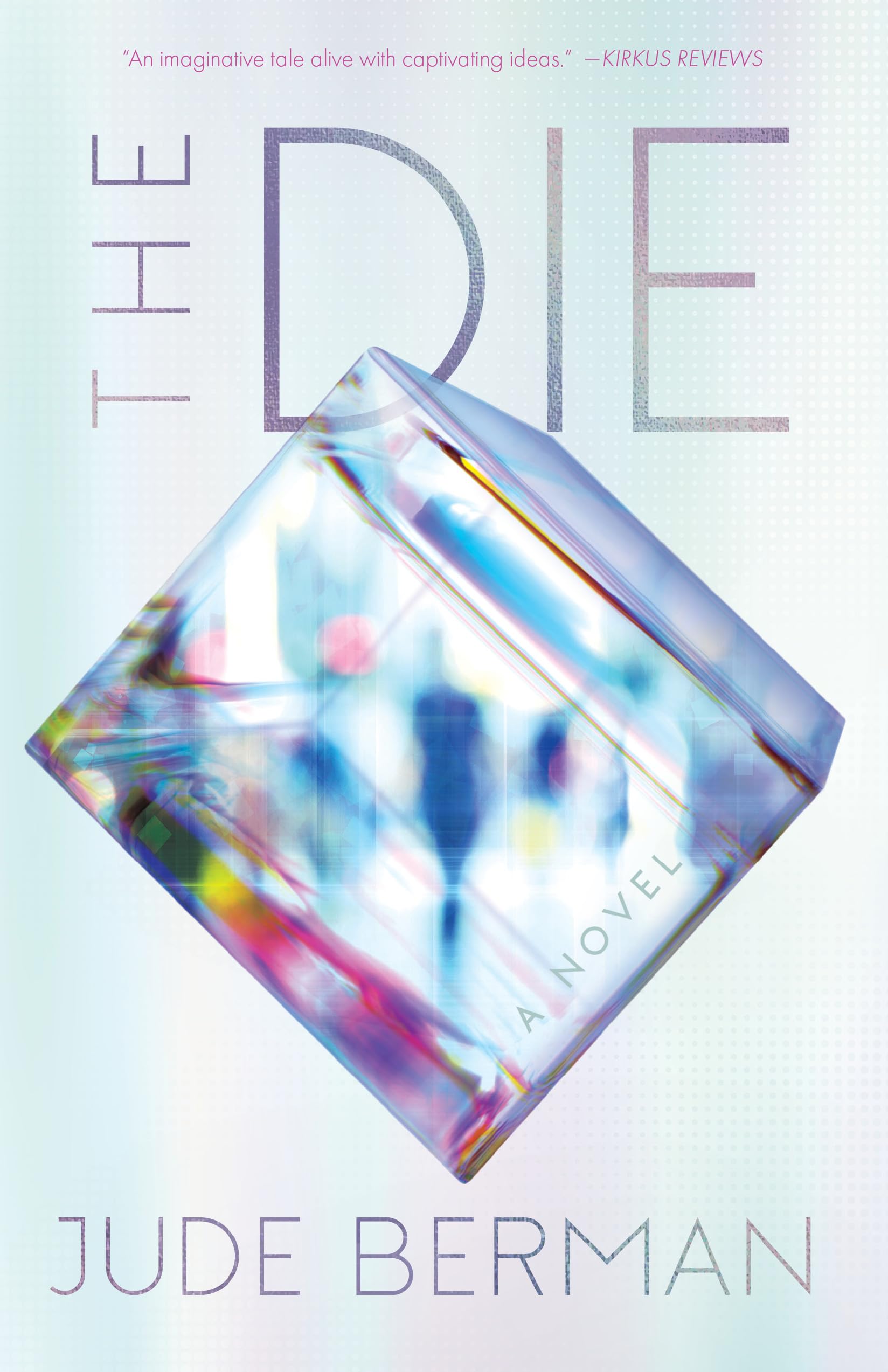 The Die: A Novel,New