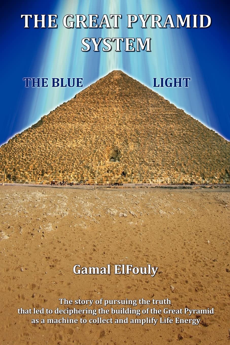 The Great Pyramid System: The Blue Light (Full Color Version),Used