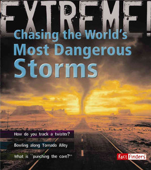 Chasing the World's Most Dangerous Storms (Fact Finders),Used