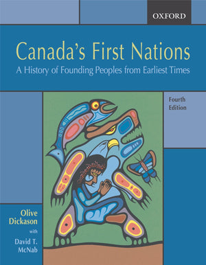 Canada'S First Nations: A History Of Founding Peoples From Earliest Times,New