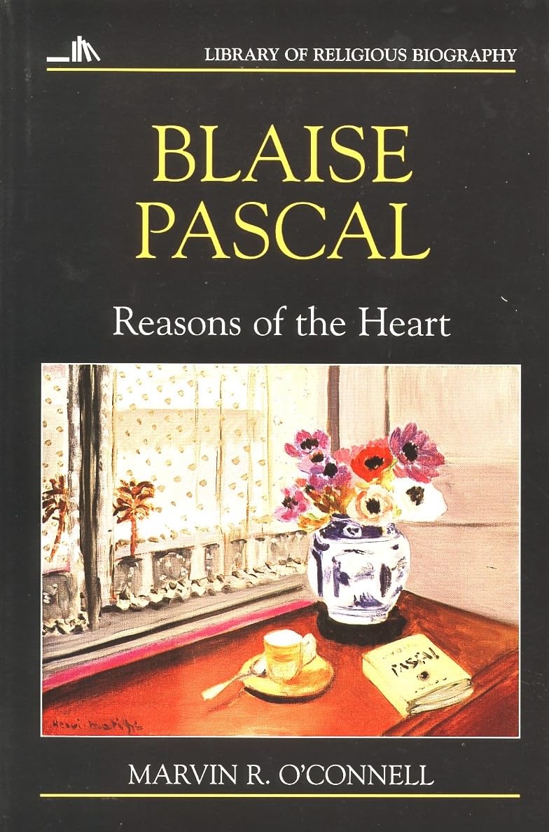 Blaise Pascal: Reasons of the Heart (Library of Religious Biography Series),Used