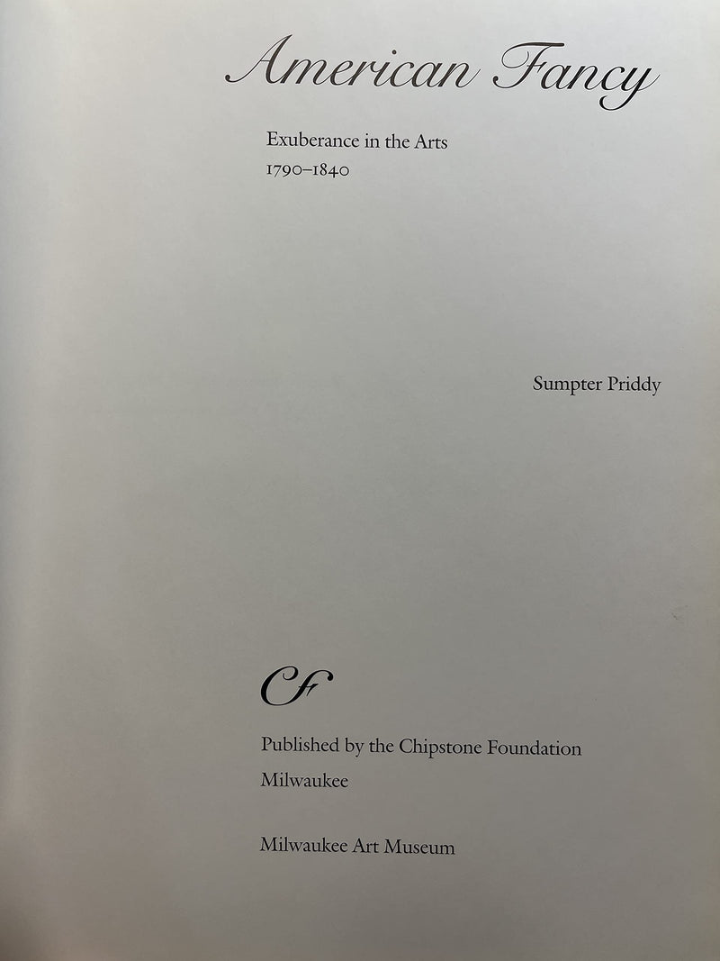 American Fancy: Exuberance in the Arts, 17901840,Used