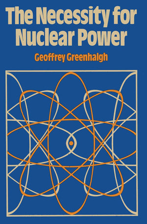 The Necessity for Nuclear Power,Used