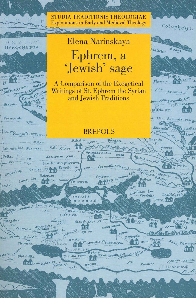 Ephrem, a 'Jewish' Sage: A Comparison of the Exegetical Writings of St. Ephrem the Syrian and Jewish Traditions (Studia Traditio,Used