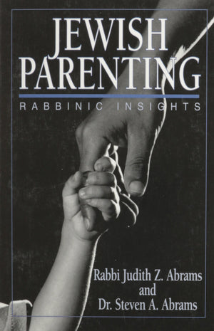 Jewish Parenting: Rabbinic Insights,Used