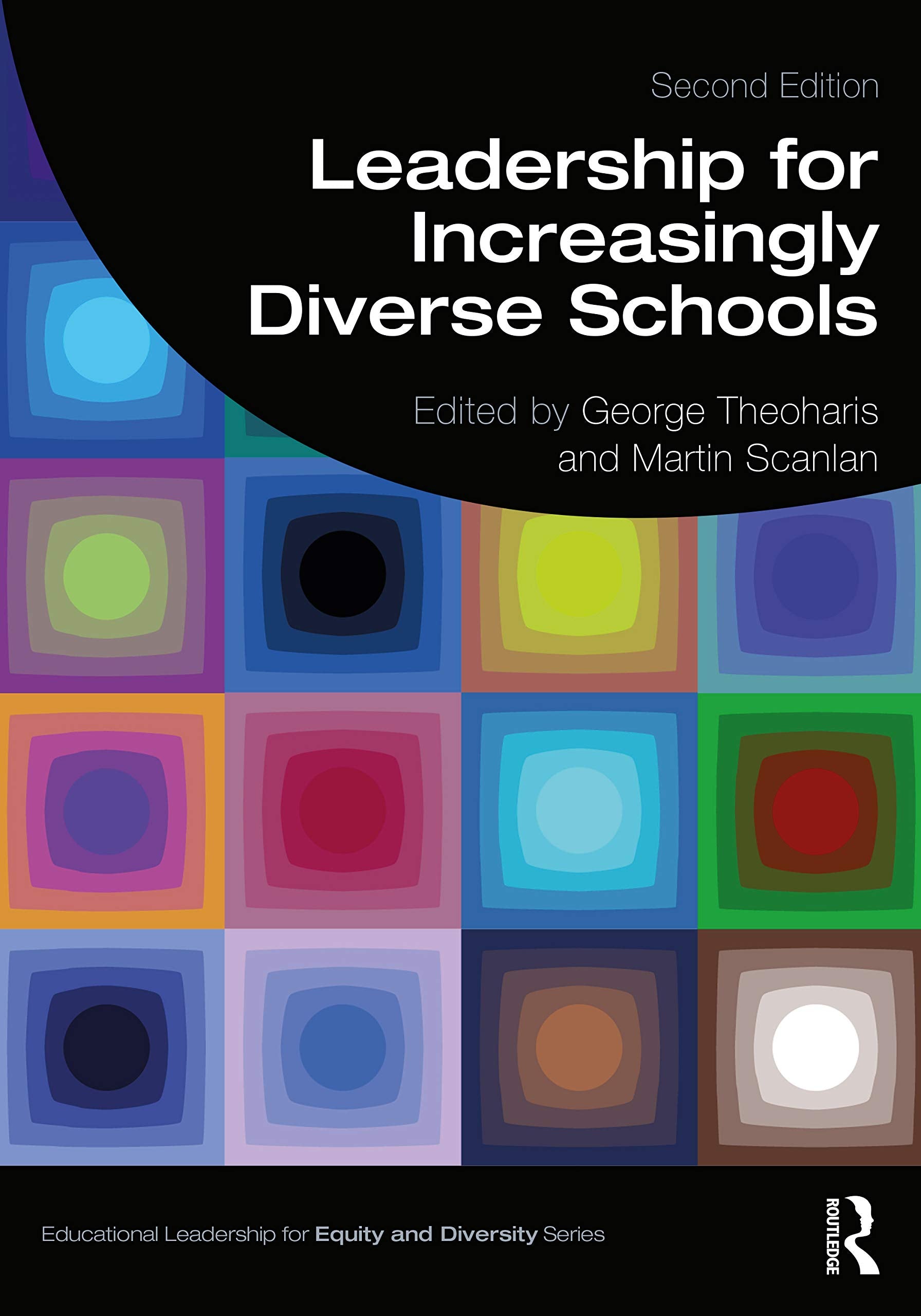 Leadership For Increasingly Diverse Schools (Educational Leadership For Equity And Diversity)