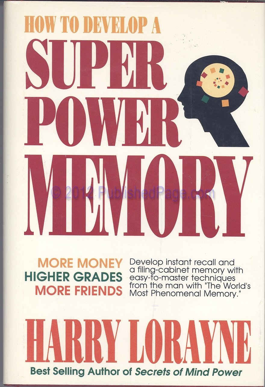 How to Develop a Super Power Memory,New