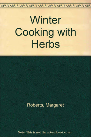 Winter Cooking With Herbs,Used