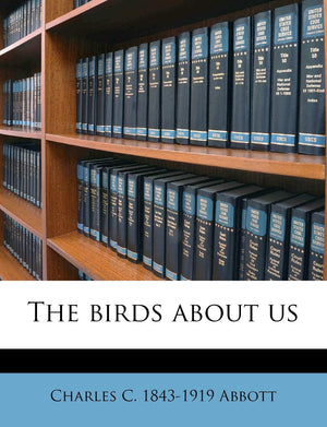 The Birds about Us,Used