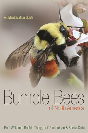 Bumble Bees Of North America: An Identification Guide (Princeton Field Guides, 89),New