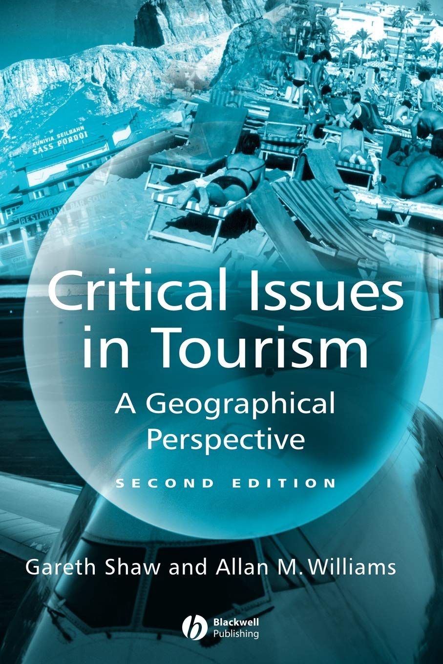 Critical Issues in Tourism: A Geographical Perspective,Used