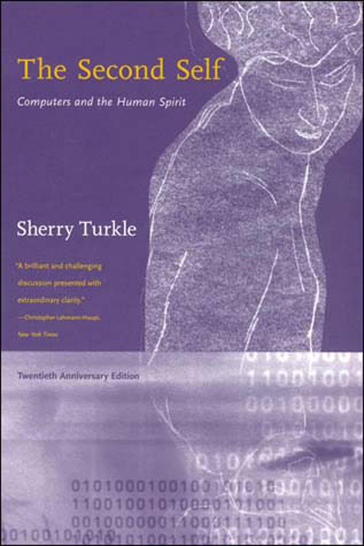 The Second Self, Twentieth Anniversary Edition: Computers and the Human Spirit,Used