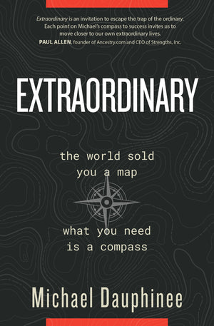 Extraordinary: the world sold you a map. what you need is a compass,Used