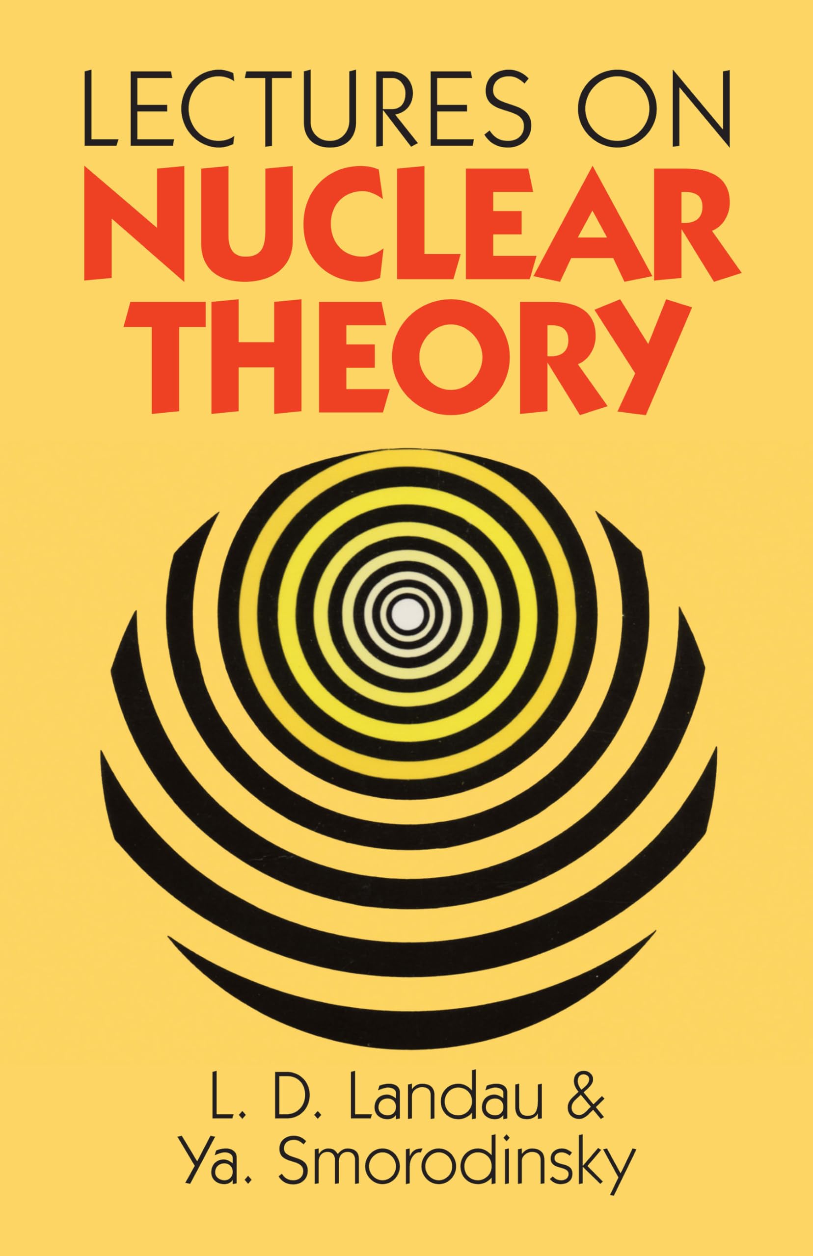 Lectures on Nuclear Theory (Dover Books on Physics),New