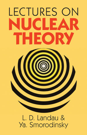 Lectures on Nuclear Theory (Dover Books on Physics),Used