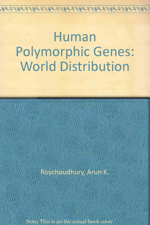 Human Polymorphic Genes: World Distribution,Used