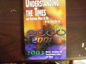 Understanding the Times and Knowing What to Do (Biblical Strategies For Contemporary Issues and Need,Used