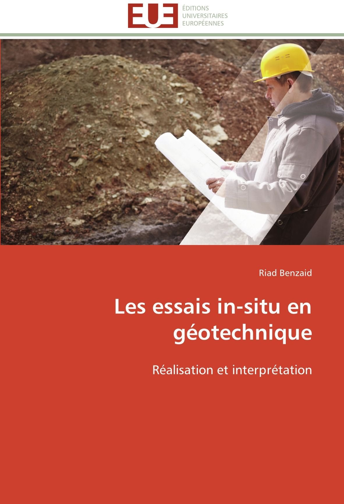 Les essais insitu en gotechnique: Ralisation et interprtation (Omn.Univ.Europ.) (French Edition),Used