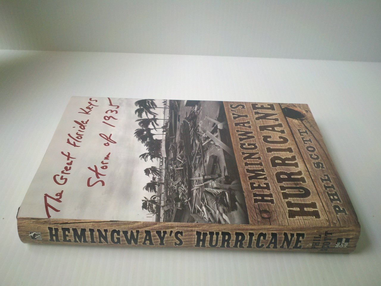Hemingways Hurricane: The Great Florida Keys Storm Of 1935-used