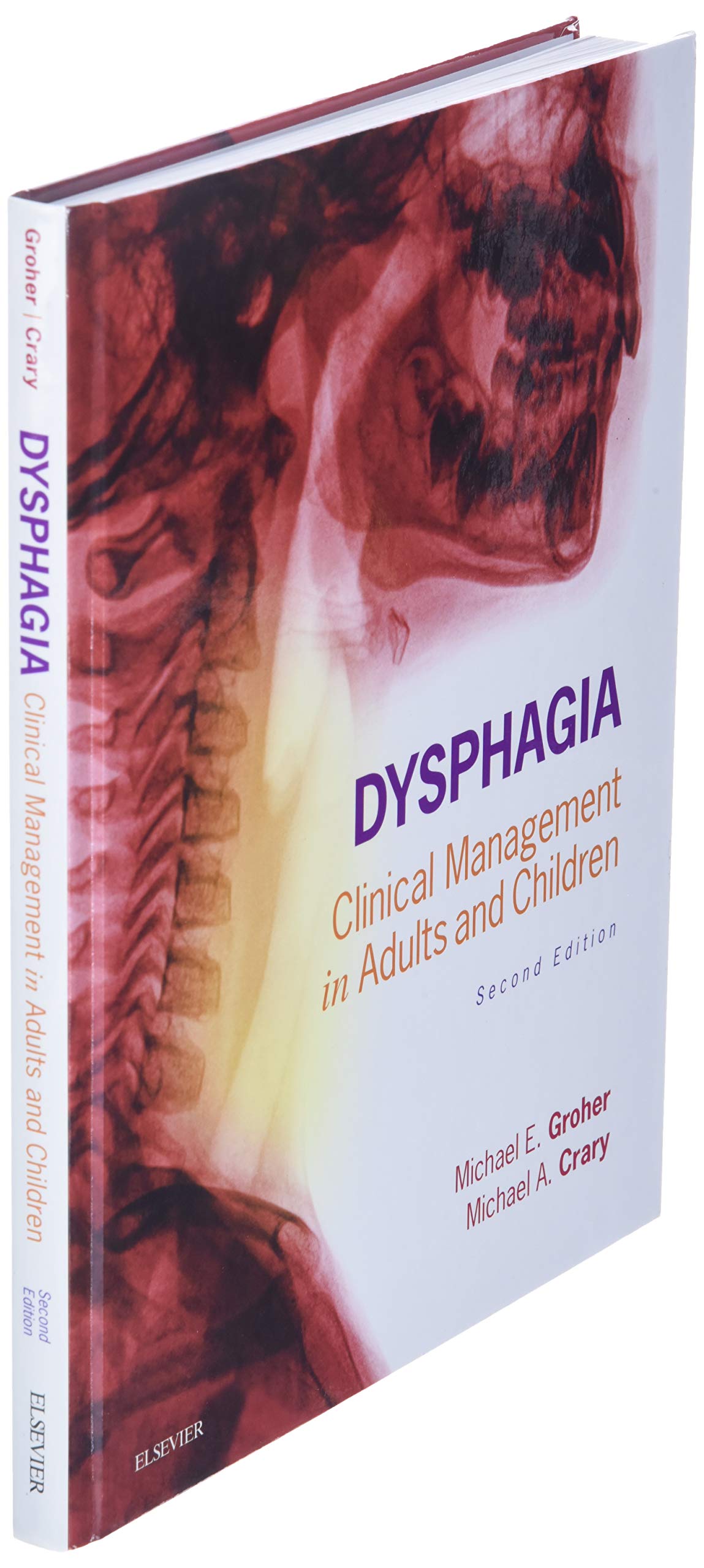Dysphagia: Clinical Management In Adults And Children