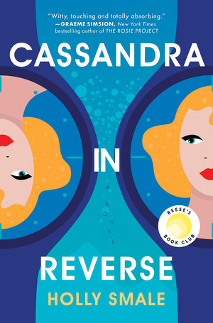 Cassandra In Reverse: A Reese'S Book Club Pick,New
