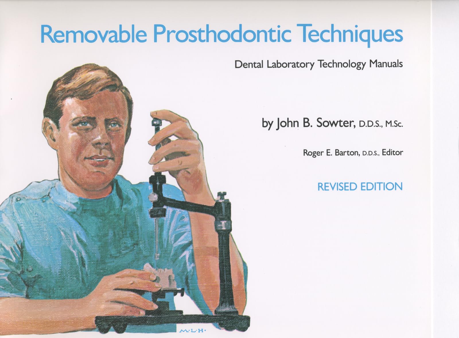 Removable Prosthodontic Techniques (Dental Laboratory Technology Manuals),Used